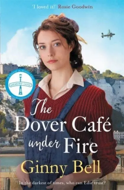 The Dover Cafe Under Fire: (The Dover Cafe Series Book 3) By Ginny Bell 1