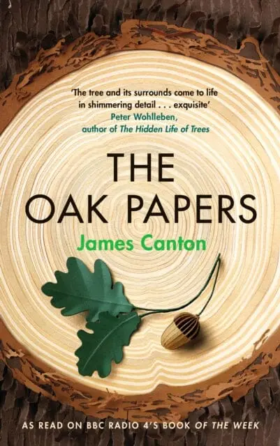The Oak Papers By James Canton 1