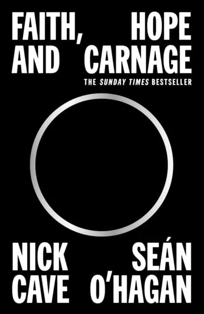 Faith, Hope And Carnage By Nick Cave 1