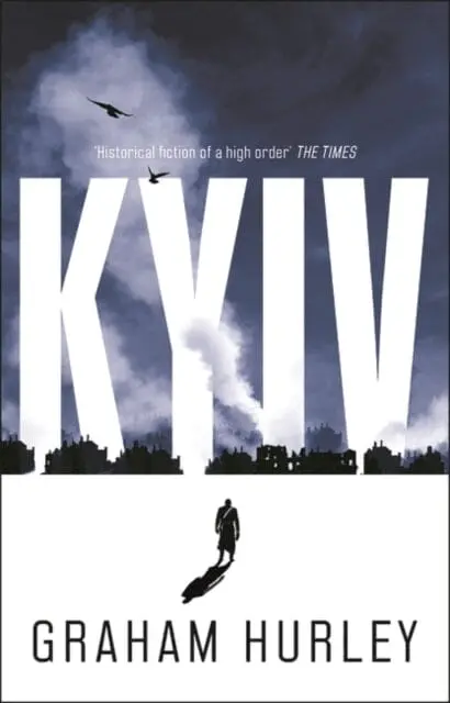 Kyiv By Graham Hurley 1