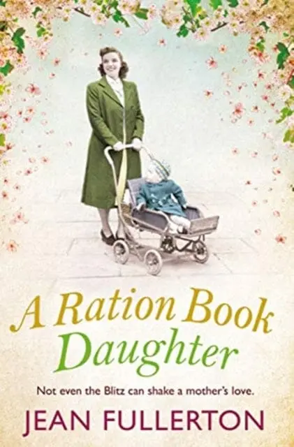 A Ration Book Daughter By Jean Fullerton 1