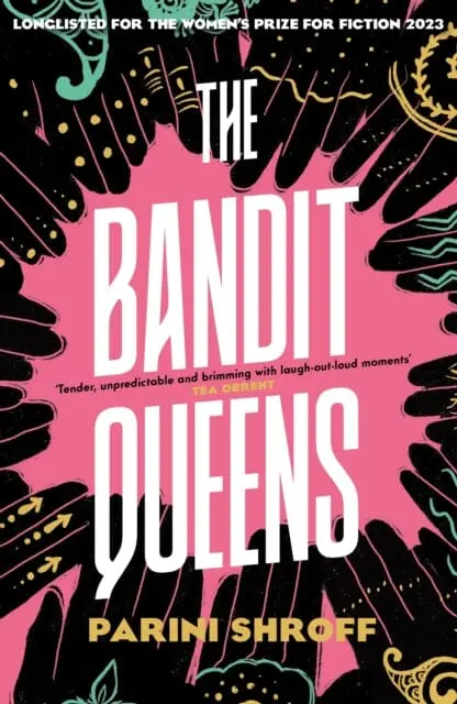 The Bandit Queens : Longlisted For The Women's Prize For Fiction 2023 1