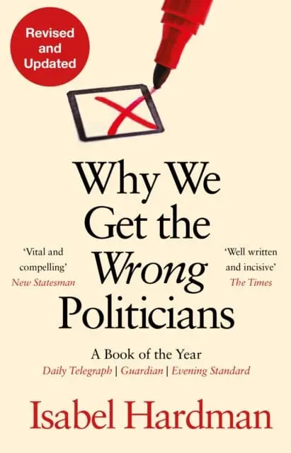 Why We Get The Wrong Politicians 1