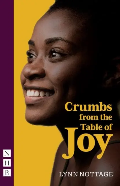 Crumbs From The Table Of Joy (Nhb Modern Plays) By Lynn Nottage 1