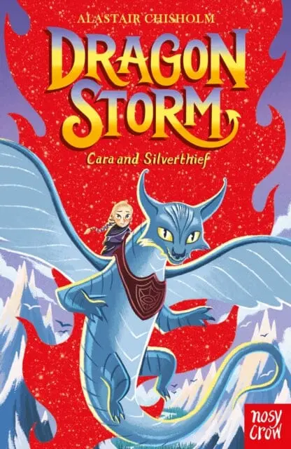 Dragon Storm: Cara And Silverthief By Alastair Chisholm 1