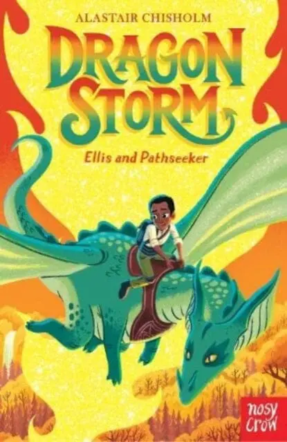 Dragon Storm: Ellis And Pathseeker By Alastair Chisholm 1