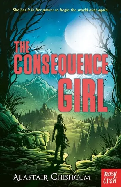 The Consequence Girl By Alastair Chisholm 1