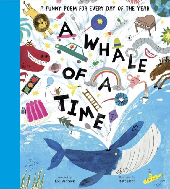 A Whale Of A Time : A Funny Poem For Every Day Of The Year By Lou Peacock 1