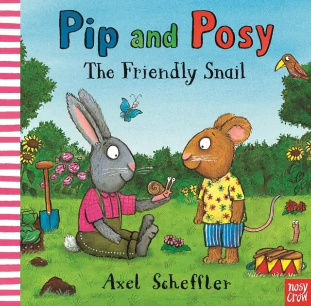 Pip And Posy: The Friendly Snail By Camilla Reid 1