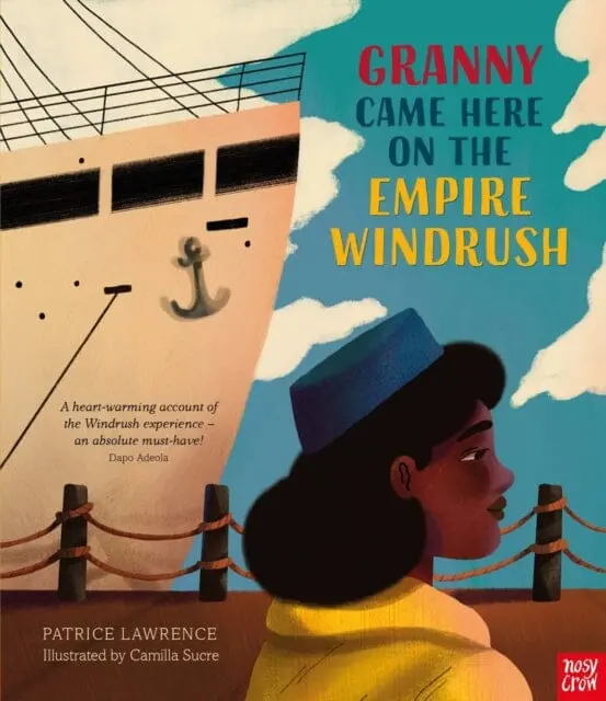 Granny Came Here On The Empire Windrush By Patrice Lawrence 1