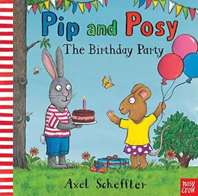 Pip And Posy: The Birthday Party By Camilla Reid 1