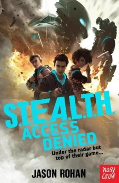 S.T.E.A.L.T.H.: Access Denied By Jason Rohan 1