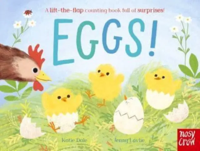 Eggs! : A Lift-The-Flap Counting Book Full Of Surprises! 1