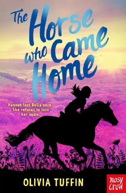 The Horse Who Came Home By Olivia Tuffin 1