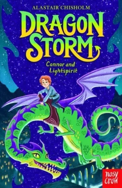 Dragon Storm: Connor And Lightspirit By Alastair Chisholm 1