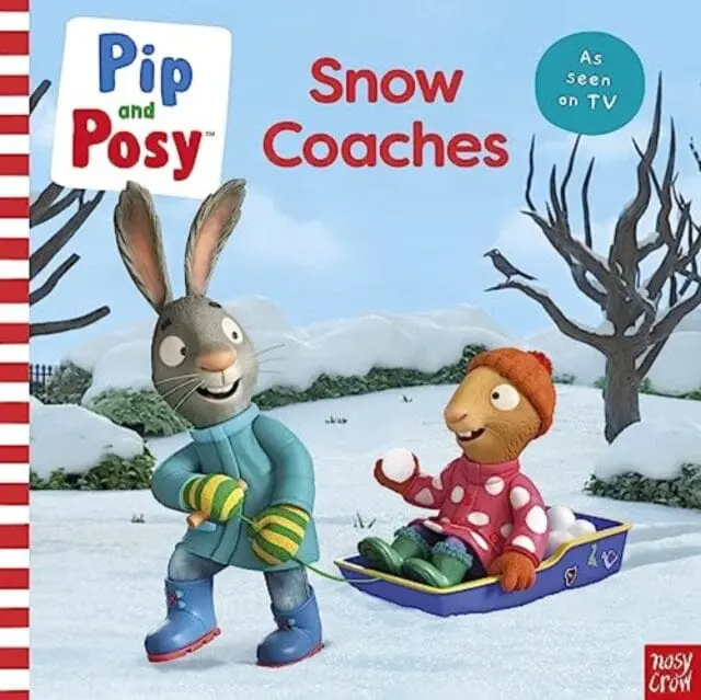 Pip And Posy: Snow Coaches : Tv Tie-In Picture Book By  Pip And Posy 1
