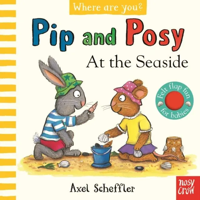 Pip And Posy, Where Are You? At The Seaside (A Felt Flaps Book) By Axel Scheffler 1