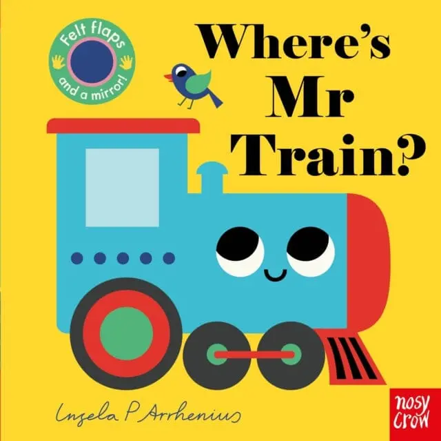 Where's Mr Train? By Ingela P Arrhenius 1