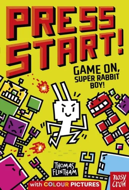 Press Start! Game On, Super Rabbit Boy! By Thomas Flintham 1