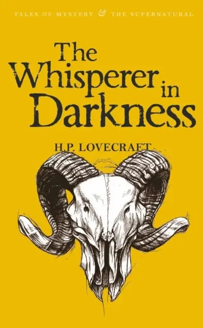 The Whisperer In Darkness: Collected Stories Volume One By H. P. Lovecraft 1