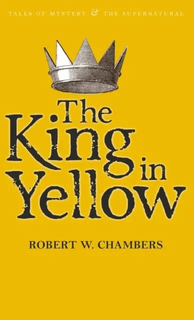 The King In Yellow By Robert W. Chambers 1