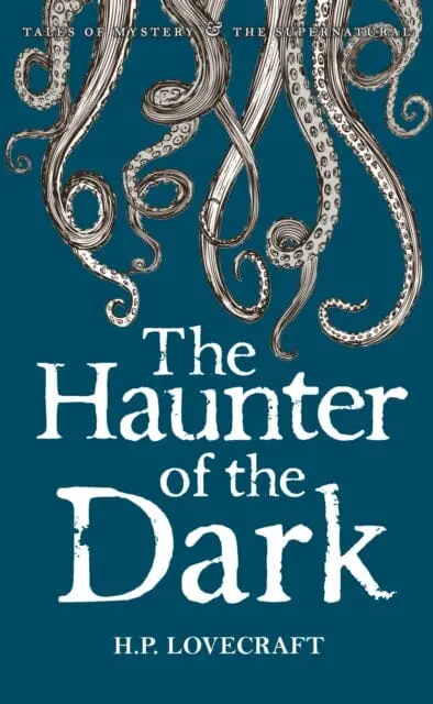 The Haunter Of The Dark: Collected Short Stories Volume Three By H.P. Lovecraft 1