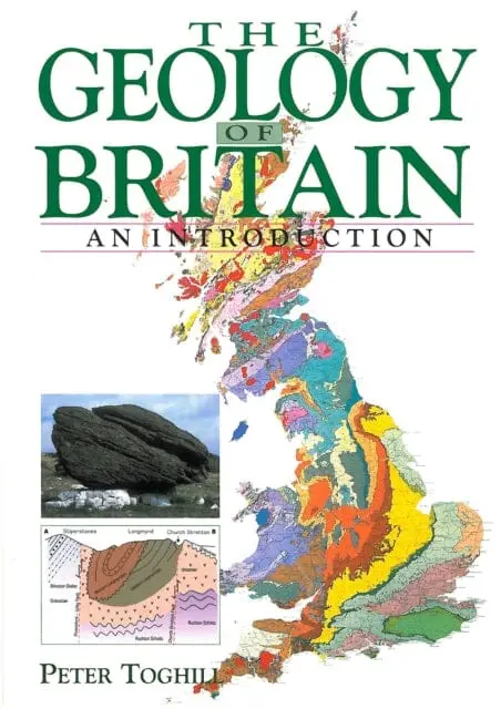 Geology Of Britain - An Introduction By Dr Peter Toghill 1