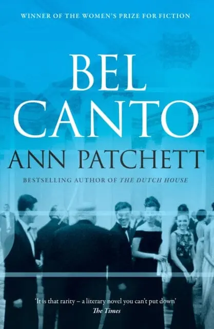 Bel Canto By Ann Patchett 1