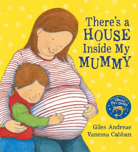 There's A House Inside My Mummy By Giles Andreae 1