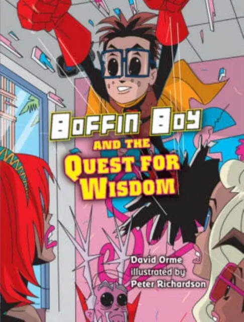 Boffin Boy And The Quest For Wisdom By Orme David 1