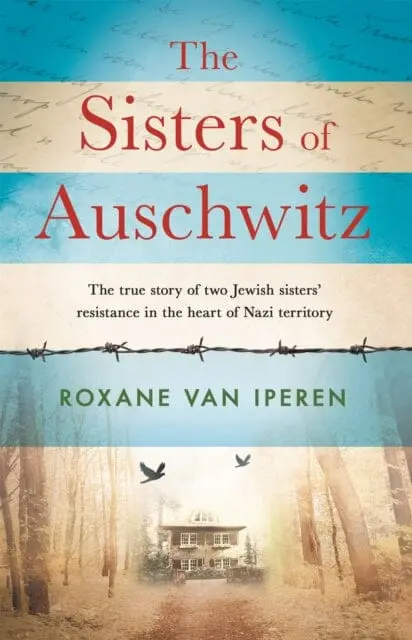 The Sisters Of Auschwitz  By Roxane Van Iperen 1