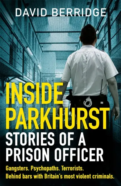 Inside Parkhurst By David Berridge 1