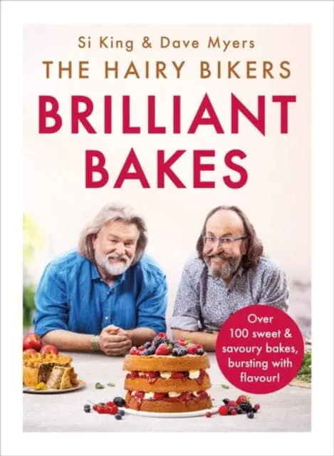The Hairy Bikers' Brilliant Bakes By Hairy Bikers 1