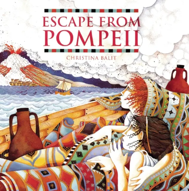 Escape From Pompeii By Christina Balit 1
