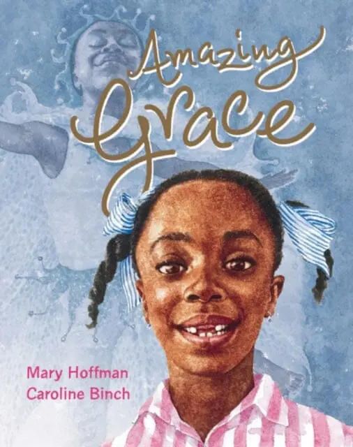 Amazing Grace By Mary Hoffman 1