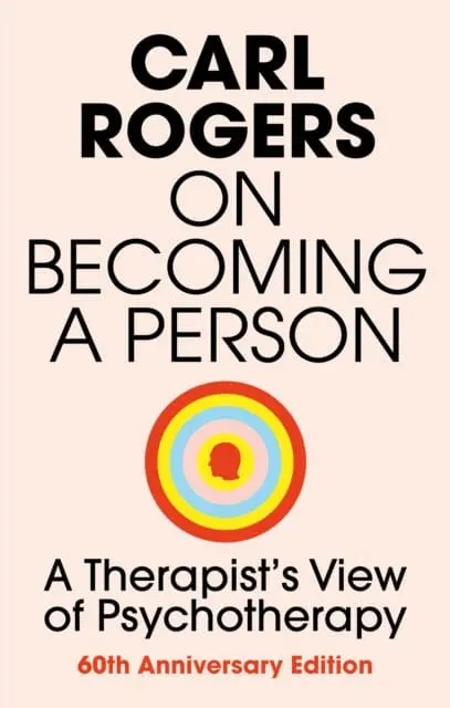 On Becoming A Person By Carl Rogers 1