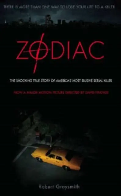 Zodiac: The Shocking True Story Of America's Most Bizarre Mass Murderer By Robert Graysmith 1