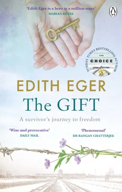 The Gift: A Survivor's Journey To Freedom By Edith Eger 1