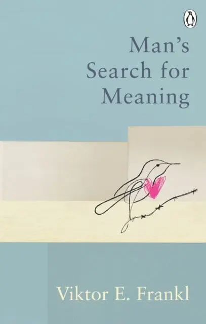 Man's Search For Meaning: Classic Editions By Viktor E Frankl 1