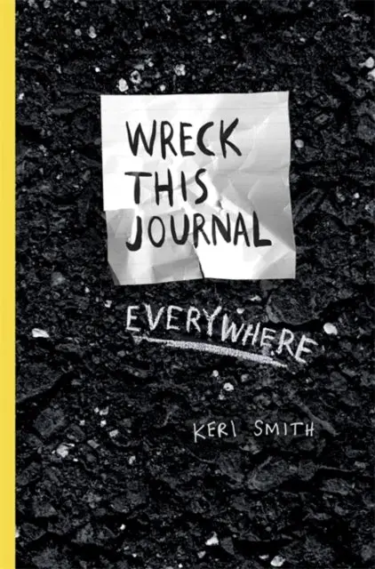 Wreck This Journal Everywhere By Keri Smith 1