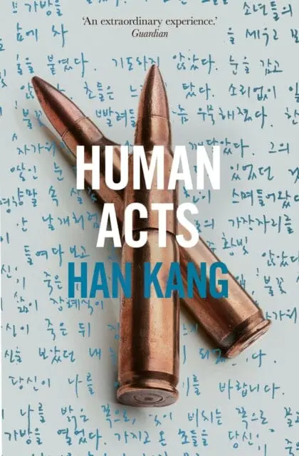 Human Acts By Han (Y) Kang 1