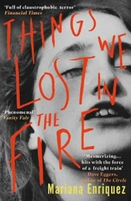 Things We Lost In The Fire By Mariana Enriquez 1