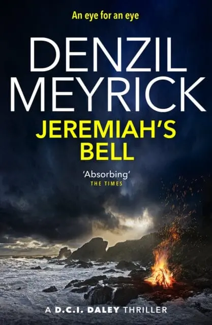 Jeremiah's Bell: A D.C.I. Daley Thriller By Denzil Meyrick 1