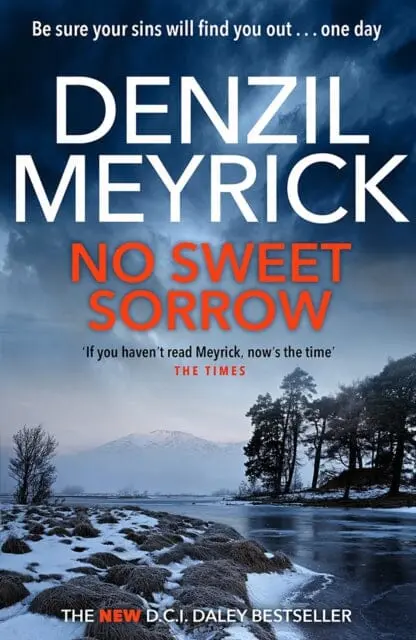 No Sweet Sorrow : A D.C.I. Daley Thriller By Denzil Meyrick 1