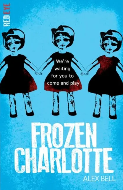 Frozen Charlotte By Alex Bell 1