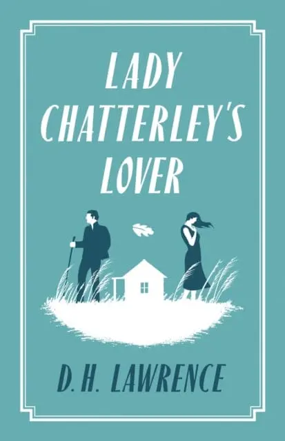 Lady Chatterley's Lover By D. H. Lawrence 1