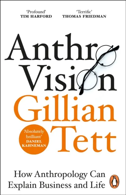 Anthro-Vision By Gillian Tett 1