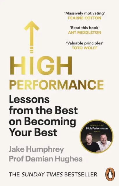 High Performance : Lessons From The Best On Becoming Your Best 1