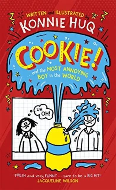 Cookie! (Book 1): Cookie And The Most Annoying Boy In The World By Konnie Huq 1
