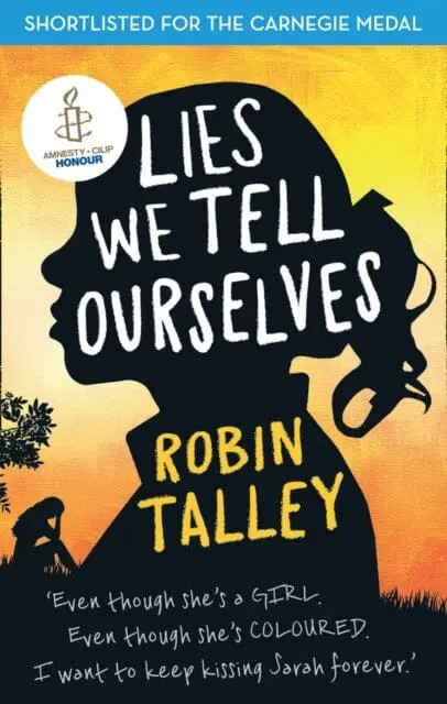 Lies We Tell Ourselves  By Robin Talley 1
